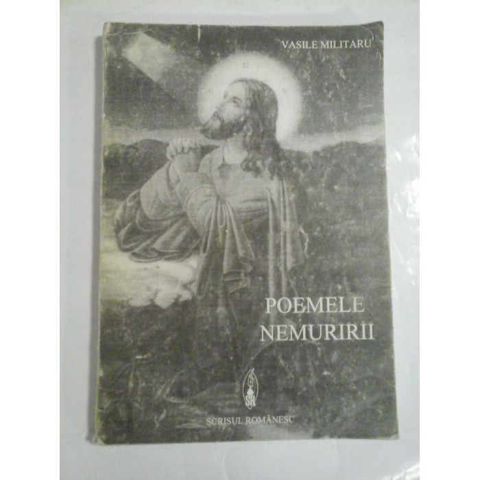 POEMELE NEMURIRII  -  VASILE MILITARU